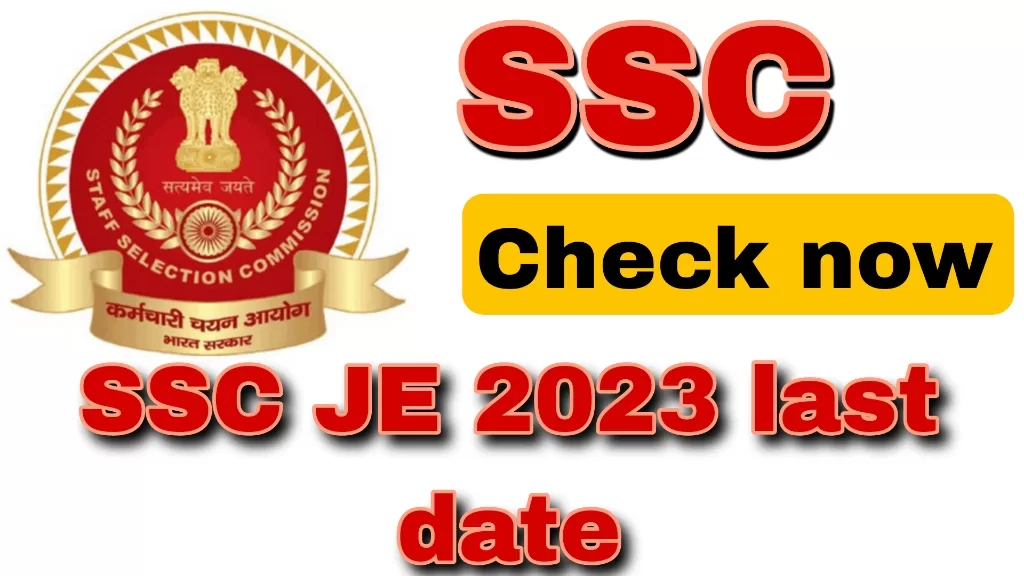 SSC JE 2023 last date