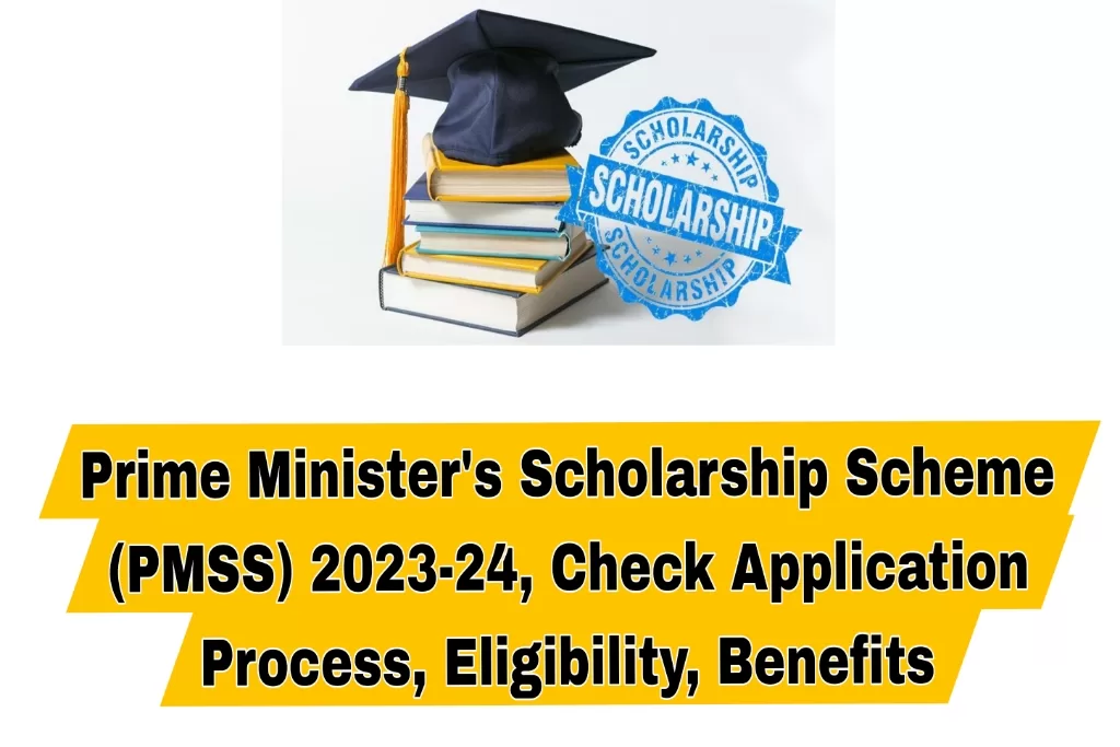 Prime Minister's Scholarship Scheme (PMSS) 202324