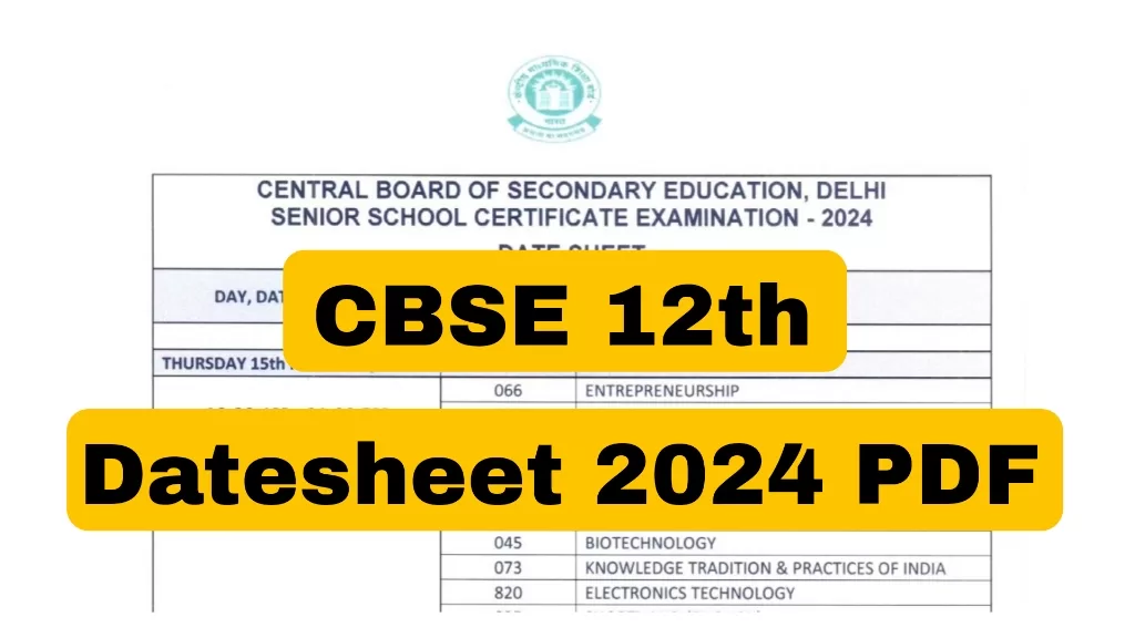 CBSE 12th date sheet 2024 released at cbse.gov.in, Download Subject
