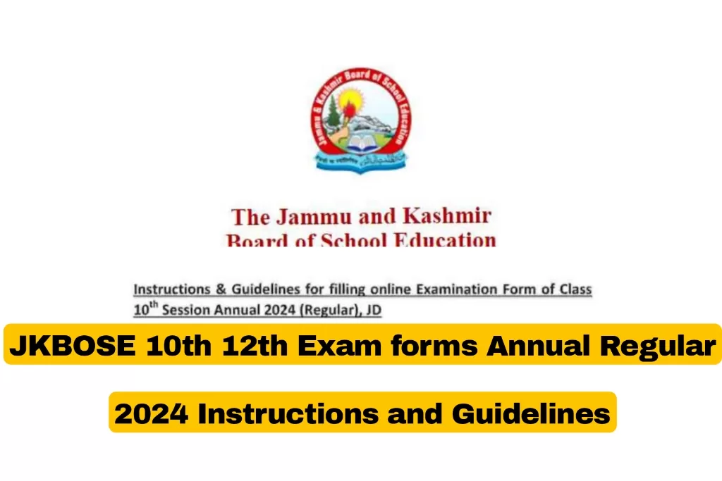 JKBOSE 10th 12th Exam forms Annual Regular 2024 Instructions and Guidelines