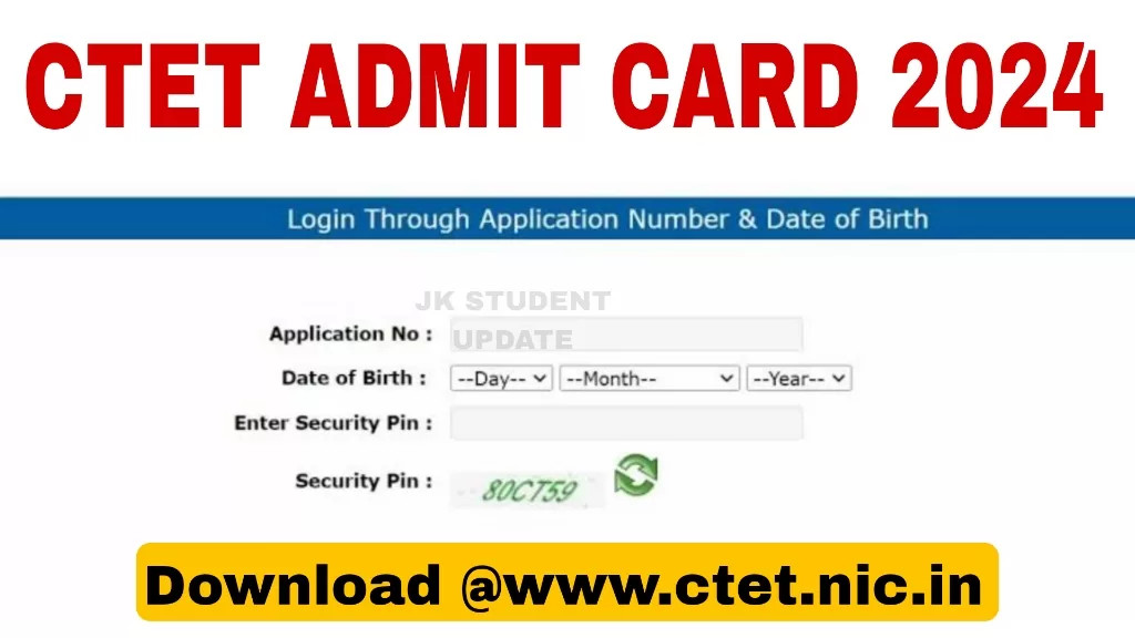 CTET Admit Card 2024 Direct Download Link ctet.nic.in JK Student Update