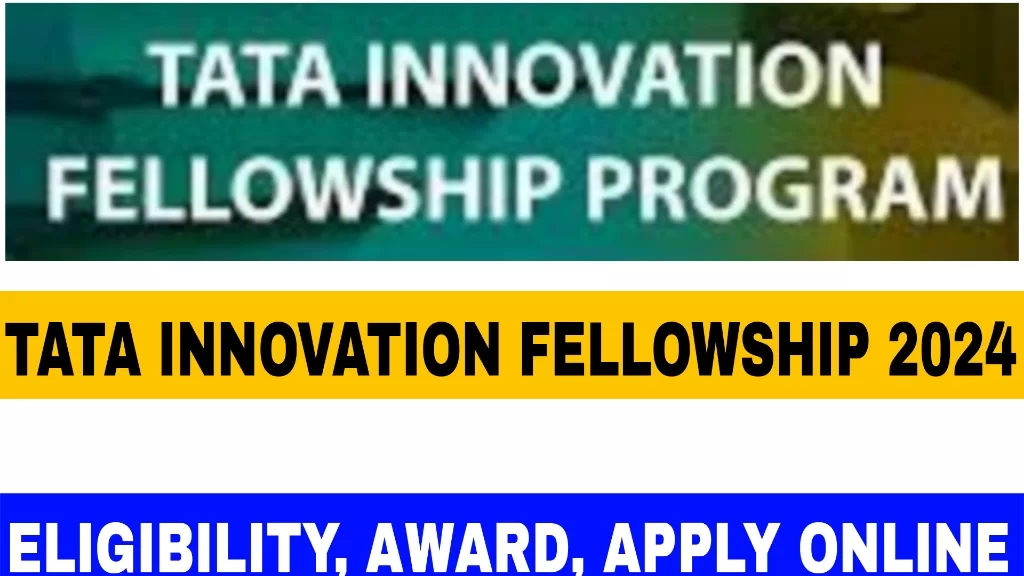 Tata Innovation Fellowship 2024