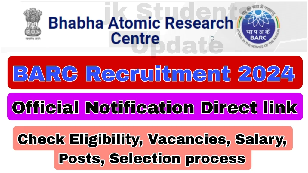 BARC Recruitment 2024 Check Eligibility, Vacancies, Salary, Posts