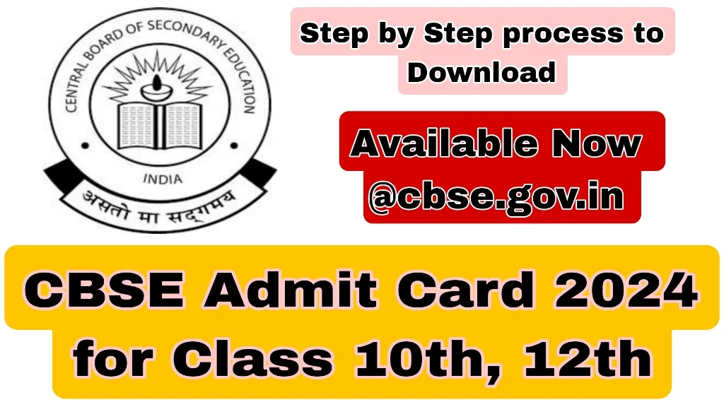 CBSE Admit Card 2024 for Class 10th, 12th released Step by Step